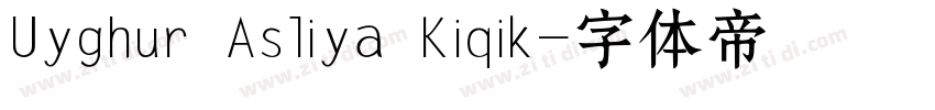 Uyghur Asliya Kiqik字体转换
